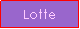 Text Box: Lotte